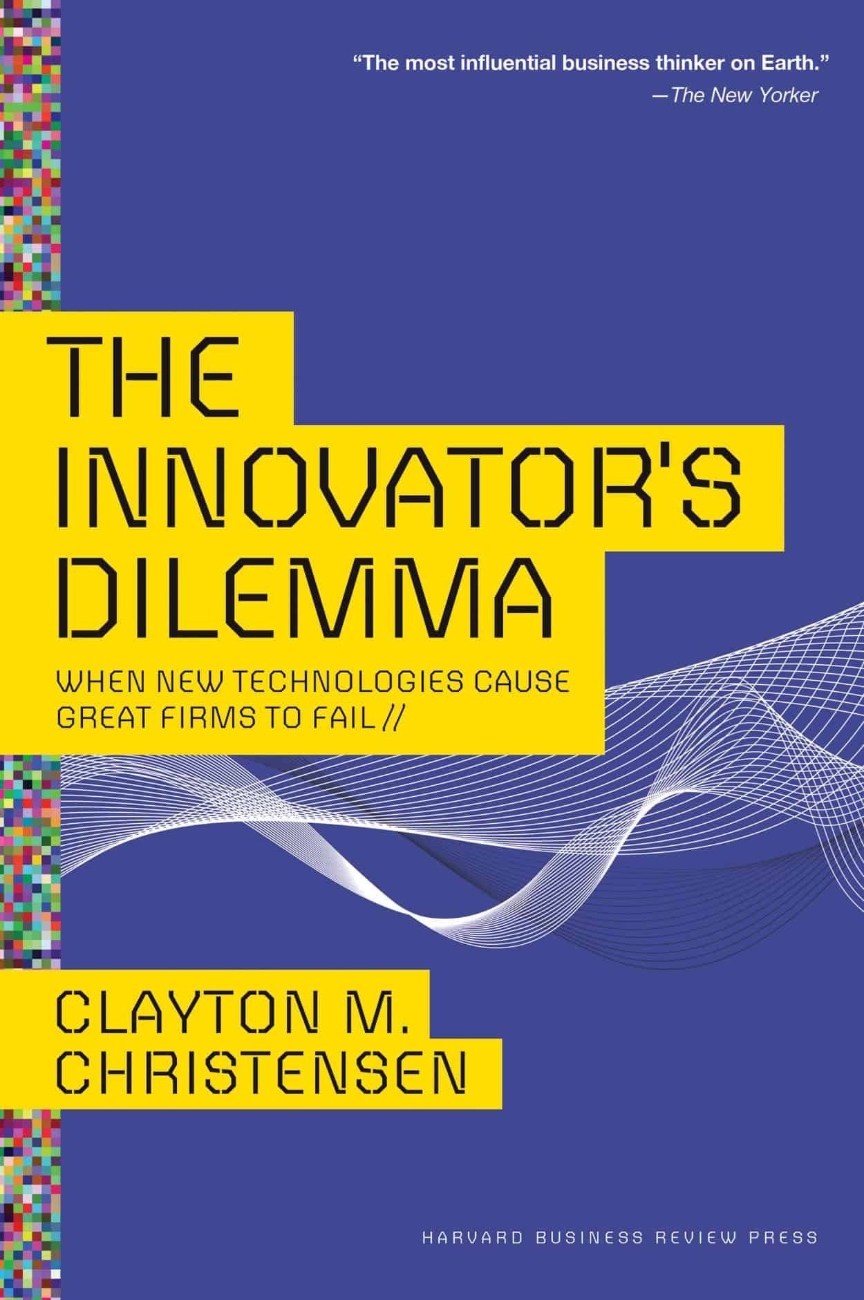 12. The Innovators Dilemma by Clayton Christensen