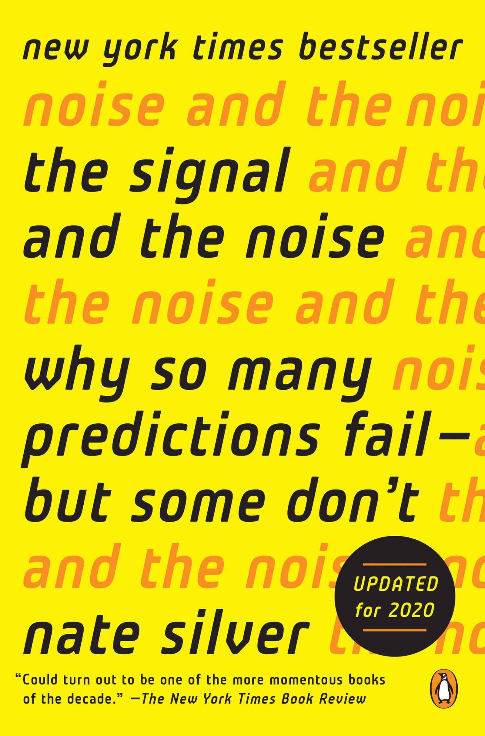 Signal and the Noise by Nate Silver