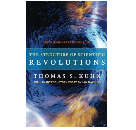 The Structure of Scientific Revolutions by Thomas Kuhn